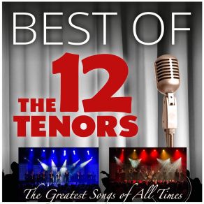 Download track Only You (Live) The 12 TenorsThe 12 Tenors - Die 12 Tenöre