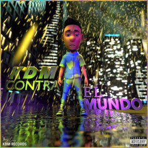 Download track Contra El Mundo Young KDM