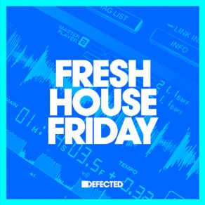 Download track Last Thought Fresh House FridaySonny Fodera