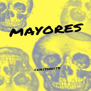 Download track Mayores Chriswhite