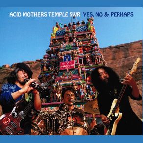 Download track Sworn Enemies Of The Progressive Rock Freak Approach! Let's Make It 3 Chords, 8 Beat Acid Mothers Temple