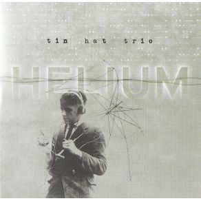 Download track Helium Tin Hat Trio