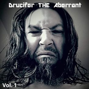 Download track Seizure Drucifer The Aberrant