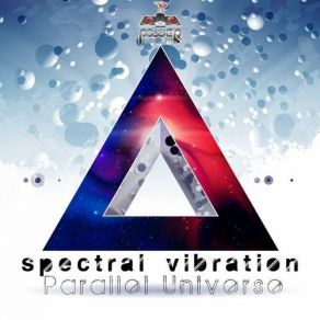Download track Parallel Universe Spectral Vibration