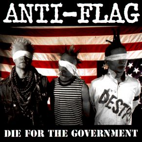Download track Your Daddy Was A Rich Man, Your Daddy’s Fucking Dead Anti‐Flag