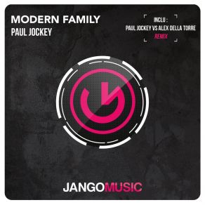 Download track Modern Family (Paul Jockey Vs. Alex Della Torre Remix) Paul Jockey
