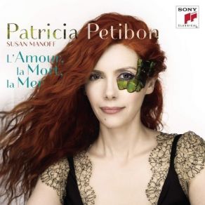 Download track 11. Rami­rez: Alfonsina Y El Mar Arrangement David Venetucci Patricia Petibon, Susan Manoff