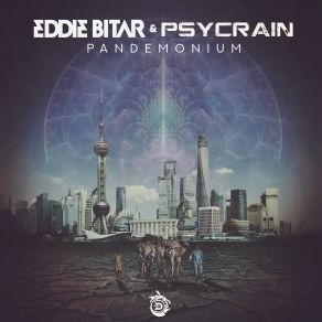 Download track Pandemonium (Original Mix) Eddie Bitar, Psycrain