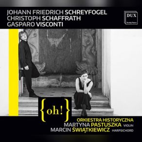Download track Violin Concerto In D Minor II. Grave Marcin Swiatkiewicz, {Oh!} Orkiestra Historyczna, Martyna Pastuszka