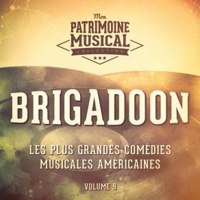 Download track Even Miracles (Extrait De La Comédie Musicale « Brigadoon ») JOHNNY GREEN, The Mgm Studio Orchestra