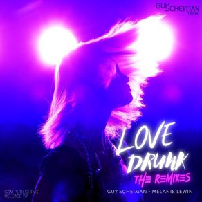 Download track Love Drunk (Liran Shoshan Remix) Melanie LewinLiran Shoshan