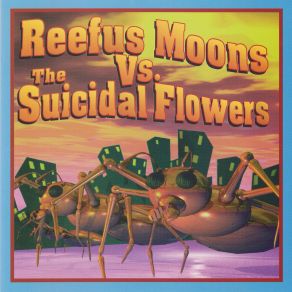 Download track Trojan Horses Reefus Moons, The Suicidal Flowers