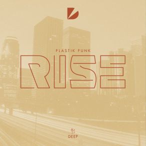 Download track Rise (Club Mix) Plastik Funk