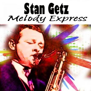 Download track Potters Luck Stan Getz