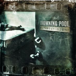 Download track Saturday Night Drowning Pool