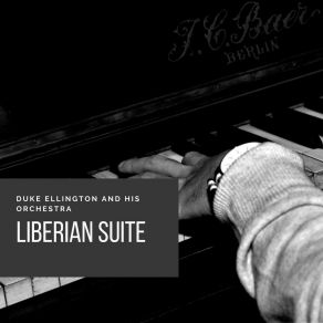 Download track Liberian Suite: Dance No. 3 Duke Ellington