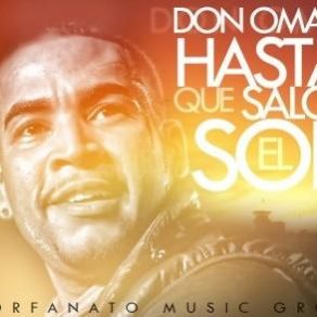 Download track Hasta Que Salga El Sol Don Omar