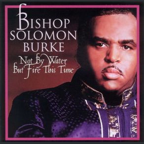 Download track Mighty Rushing Wind Solomon Burke