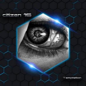 Download track Temptation CITIZEN 16