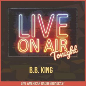 Download track Sweet Little Angel (Live) B. B. King