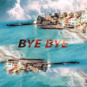 Download track Bye Bye EPITHE