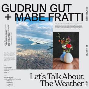 Download track Let's Talk About The Weather (Chapter III) Gudrun Gut, Mabe Fratti