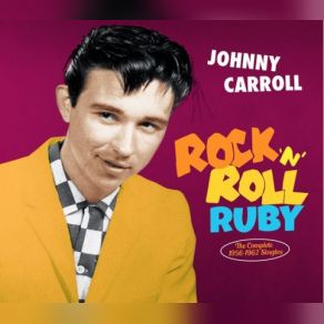 Download track Rock'n'roll Ruby Johnny Carroll