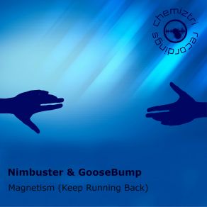 Download track Magnetism (Keep Running Back) (Next Door But One Remix) GoosebumpNext Door But One