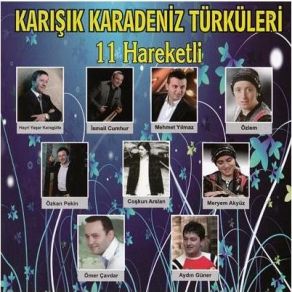 Download track Dur Dur Kara Kız Karışık Karadeniz Türküleri