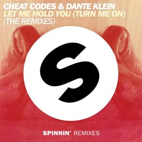 Download track Let Me Hold You (Mokita Remix) Cheat Codes