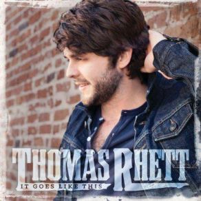 Download track It Goes Like This Thomas Rhett