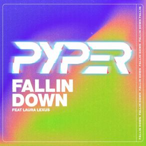 Download track Fallin Down (Dumplin Remix) PyperLaura Lexus