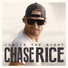 Download track Gonna Wanna Tonight Chase Rice