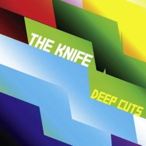 Download track Girls' Night Out The Knife