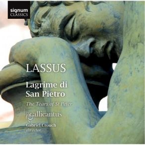 Download track 01 I. Il Magnanimo Pietro - Gallicantus & Gabriel Crouch Roland De Lassus