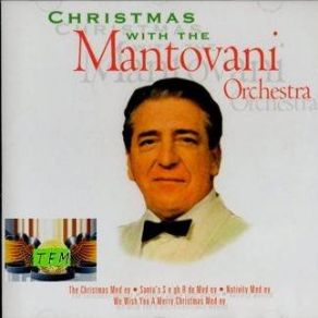 Download track Nativity Medley: God Rest Ye Merry Gentlemen / Canticle Noel / Greenslaves / Jesu Joy Of Man'S Desiring The Mantovani Orchestra