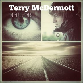 Download track In Your Eyes Terry McDermott