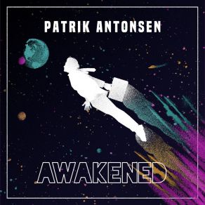 Download track Awakened Patrik Antonsen