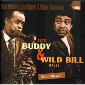 Download track Broadway Wild Bill Davis, Buddy Tate