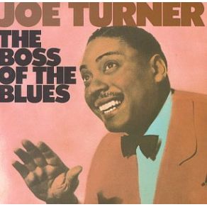 Download track Roll 'Em Pete The Big Joe Turner