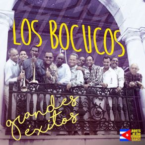 Download track Que Me Digan Feo (Remastered) Los Bocucos