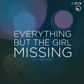 Download track Missing (Remix) Everything But The GirlTodd Terry
