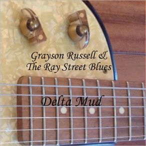 Download track Hole In My Roof Grayson Russell, The Ray Street Blues
