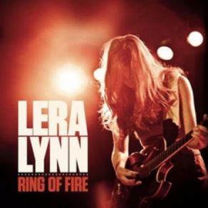 Download track Ring Of Fire Lera Lynn