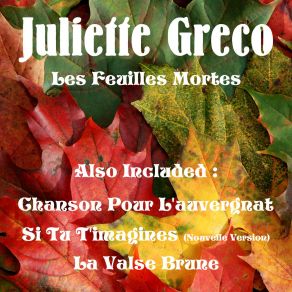Download track C'Est A S'Aimer Que Le Temps Passe Juliette Gréco