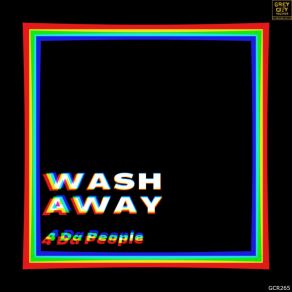 Download track Wash Away (Deeper Mix) 4 Da People