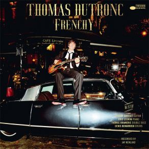 Download track Plus Je T'embrasse Thomas Dutronc