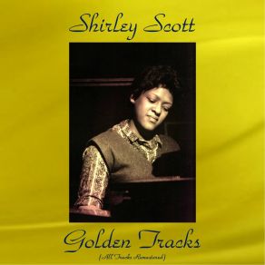 Download track You Won't Let Me Go (Remastered 2016) Shirley Scott