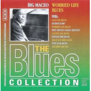 Download track Worried Life Blues Big Maceo
