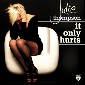 Download track It Only Hurts (Richard Durand Mix) Julie Thompson